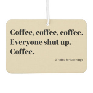 Désodorisant Pour Voiture Café Haiku pour les matins Typographie noire