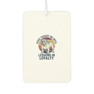 Désodorisant Pour Voiture Chemise de sagesse canine Leçon de bouledogue vint