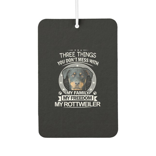 Désodorisant Pour Voiture Chemise Rottweiler Trois Choses Que Vous N'Avez Pa (Devant)