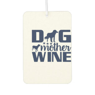 Désodorisant Pour Voiture Citation Mère de Chien Amoureuse de Vin