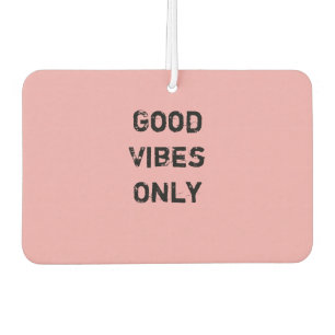Désodorisant Pour Voiture Conception de texte "Good Vibes Only"