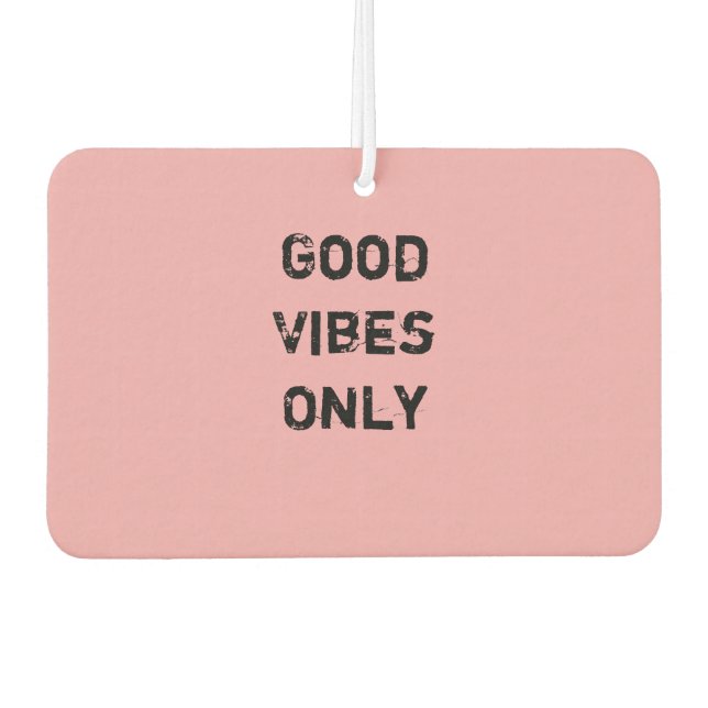 Désodorisant Pour Voiture Conception de texte "Good Vibes Only" (Devant)