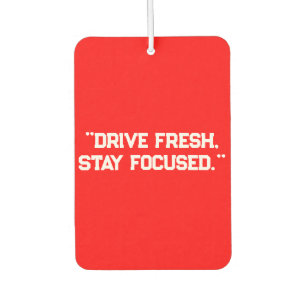 Désodorisant Pour Voiture "Conduire frais, rester concentré" Motivational Vo