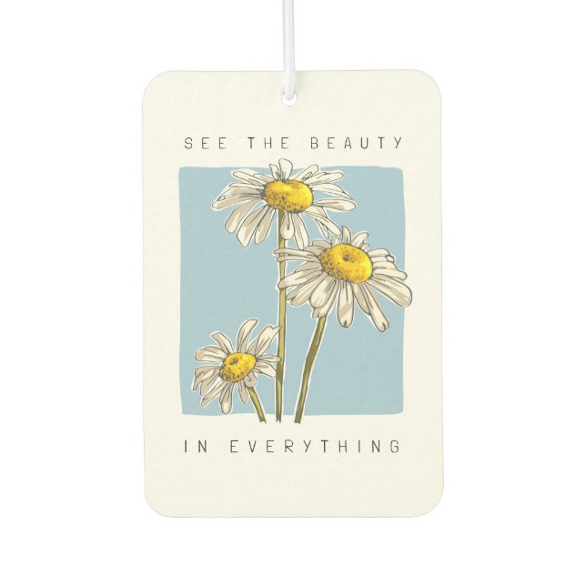 Désodorisant Pour Voiture Daisy Flowers Beauté Slogan (Devant)