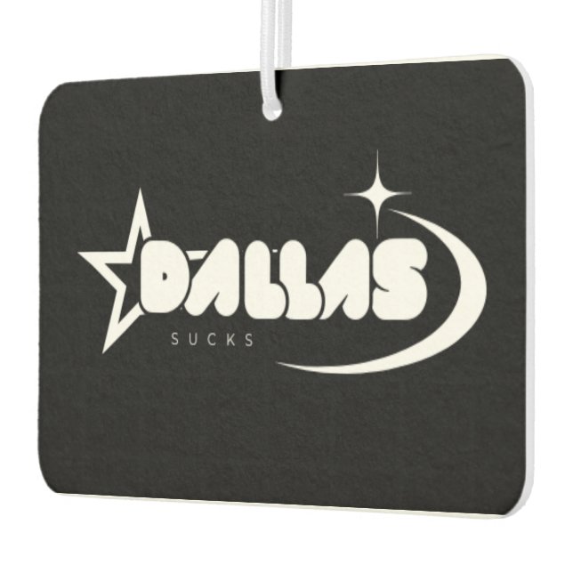 Désodorisant Pour Voiture Dallas Sucks Air Freshener – Fresh Scents, Fierce  (Gauche)