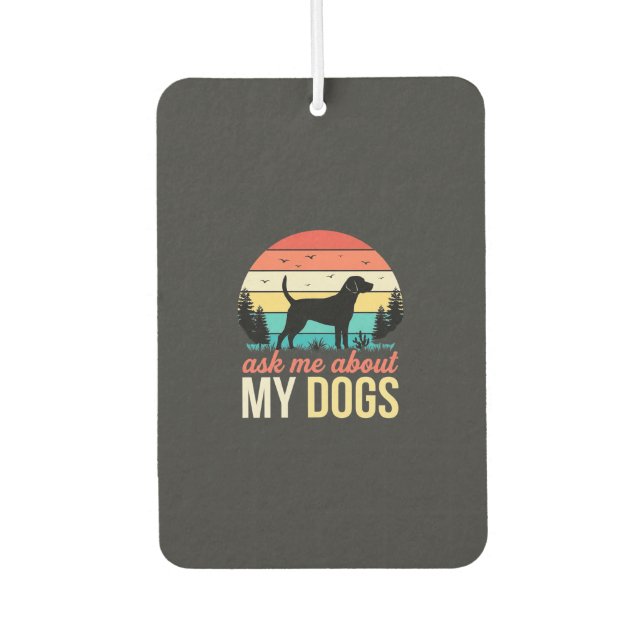 Désodorisant Pour Voiture Demande-moi à propos de mes chiens Rétro Sunset_1 (Devant)