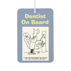 Désodorisant Pour Voiture Dentiste à bord. Dessin humoristique sur les denti