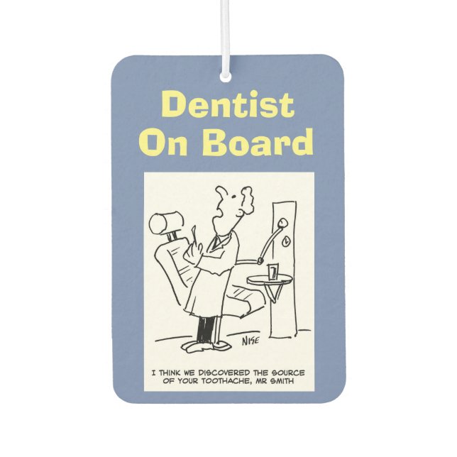 Désodorisant Pour Voiture Dentiste à bord. Drôle dessin animé sur les dentis (Devant)