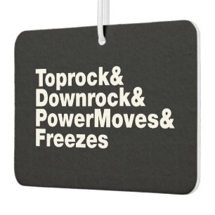 Désodorisant Pour Voiture Déplacements de rupture (Breakdance)