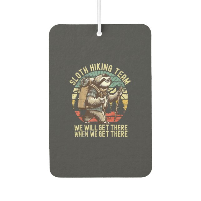 Désodorisant Pour Voiture Équipe de randonnée Retro Sloth On arrivera quand  (Devant)