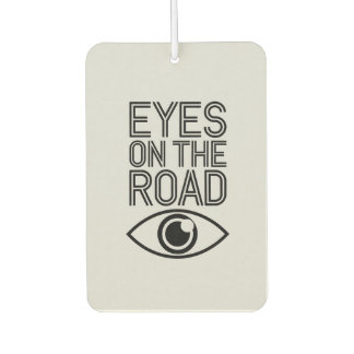 Désodorisant Pour Voiture "Eyes on the Road" Focused Driving Car Air 