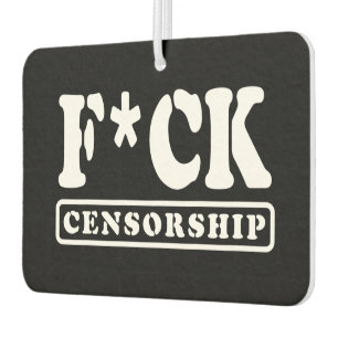 DÉSODORISANT POUR VOITURE F*CK CENSORSHIP