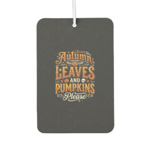 Désodorisant Pour Voiture Feuilles d'automne et citrouilles s'il vous plaît