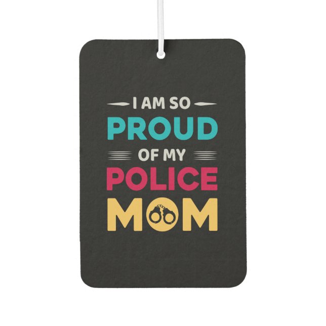 Désodorisant Pour Voiture Fière De Ma Mère De Police (Devant)