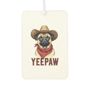 Désodorisant Pour Voiture Illustration de chien occidental YeePaw Pug Cowboy