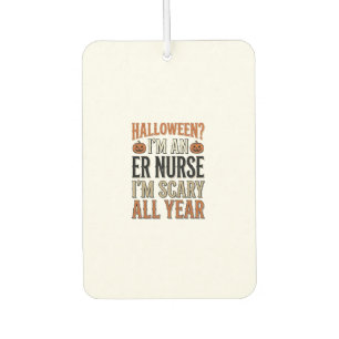 Désodorisant Pour Voiture Infirmière Urgences Drôle Halloween Épouvantable T
