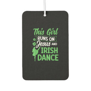 Désodorisant Pour Voiture Irish Dancing This Girl Runs on Jesus et Irish Ta