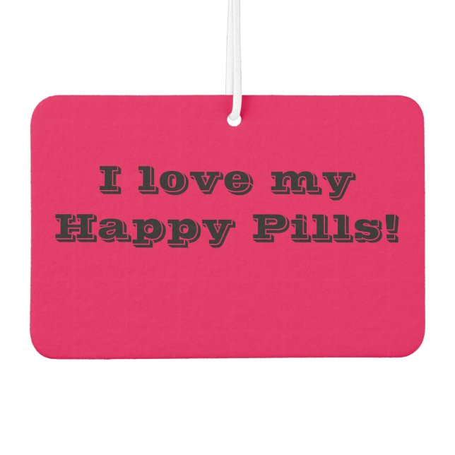 Désodorisant Pour Voiture J'aime mes Happy Pills Air Freshener (Devant)
