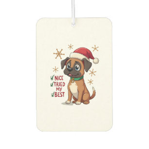Désodorisant Pour Voiture Joli chien Boxer Noël Joli J'ai essayé de mon mieu