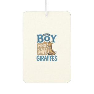 Désodorisant Pour Voiture Juste un garçon qui aime les girafes design de che