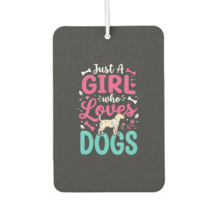Désodorisant Pour Voiture Juste Une Fille Qui Aime Les Chiens