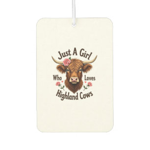 Désodorisant Pour Voiture Juste Une Fille Qui Aime Les Vaches Highland Flora