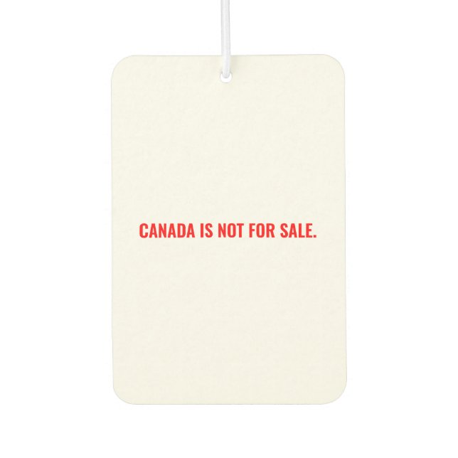 Désodorisant Pour Voiture Le Canada n'est pas à vendre texte rouge blanc min (Devant)