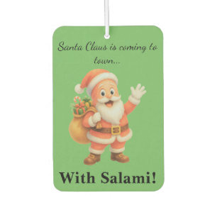 Désodorisant Pour Voiture Le Père Noël arrive en ville.. Avec du Salami !