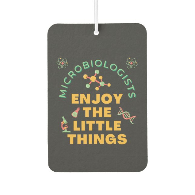 Désodorisant Pour Voiture Les Microbiologistes Apprécient Les Petites Choses (Devant)