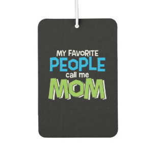 Désodorisant Pour Voiture Maman Poison Favorite People Call