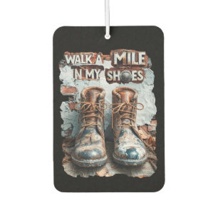 Désodorisant Pour Voiture Marcher à un kilomètre dans mes chaussures - Inspi