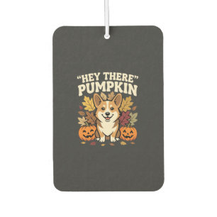 Désodorisant Pour Voiture Modèle de Corgi Halloween Hey There Pumpkin