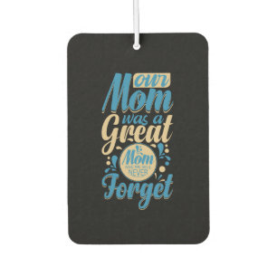 Désodorisant Pour Voiture Mother Gift Our Mama Ce que A Great