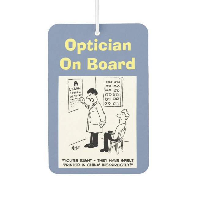 Désodorisant Pour Voiture Opticien à bord. Drôle dessin sur Opticiens. (Devant)
