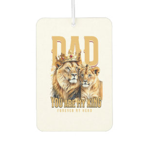 Désodorisant Pour Voiture Papa, Tu Es Mon Roi Pour Toujours Mon Héros - Lion