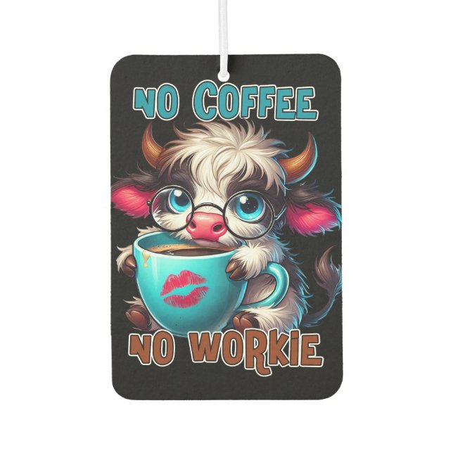 Désodorisant Pour Voiture Pas de café, pas de travail  (Devant)