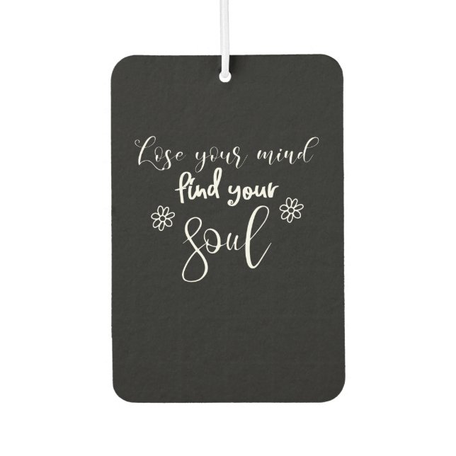 Désodorisant Pour Voiture Perdre l'esprit Trouvez votre citation de l'âme Ty (Devant)