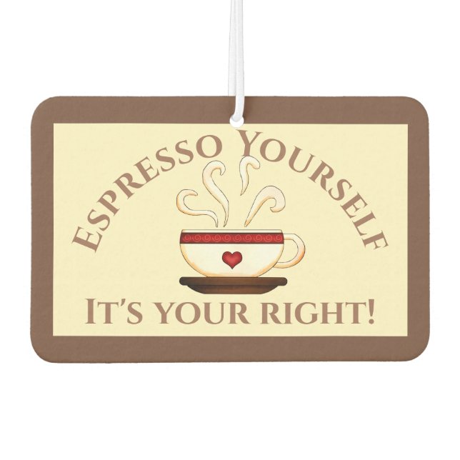 Désodorisant Pour Voiture Premier Amendement : Espresso Yourself (Devant)