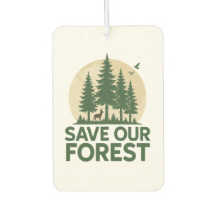 Désodorisant Pour Voiture Sauvez notre forêt - Conservation écologique de la
