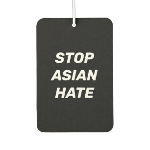 Désodorisant Pour Voiture Stop Asian Hate, panneau noir blanc