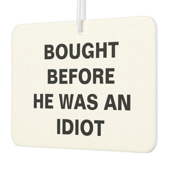 Désodorisant Pour Voiture Tesla - Acheté Avant D'Être Un Idiot (Gauche)