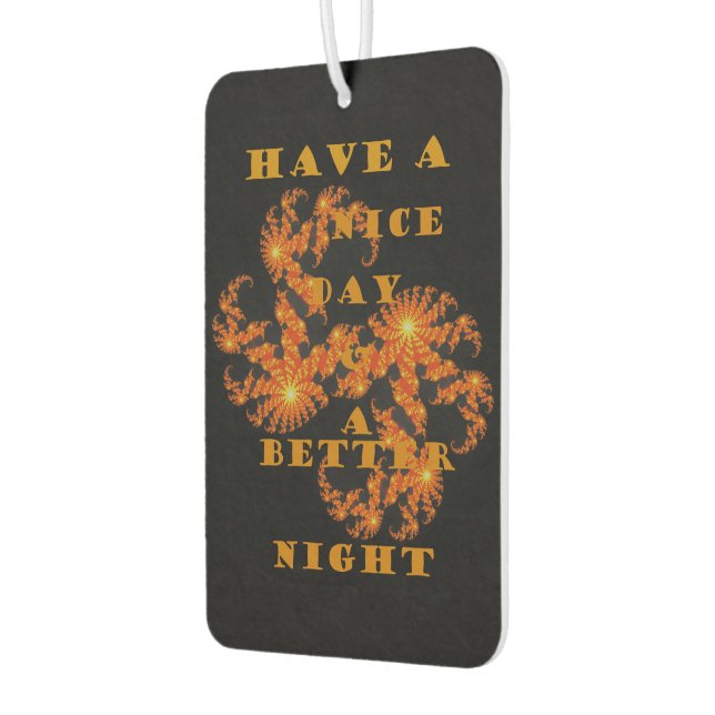 Désodorisant Pour Voiture Toujours passer une bonne journée (Gauche)