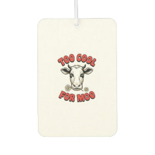 Désodorisant Pour Voiture Trop Cool Pour Moo Cow drôle Vintage Shirt Design_