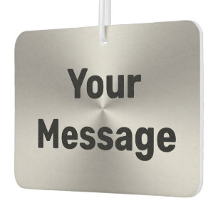 Désodorisant Pour Voiture Votre message Argent brossé Métal Look Black Text
