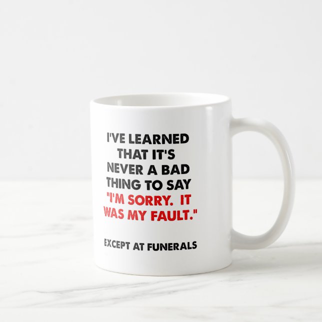 Désolé aux enterrements Mug drôle (Droite)
