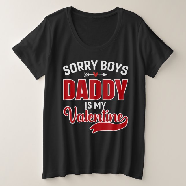 Désolé Boys Papa est ma Saint Valentin (Design devant)