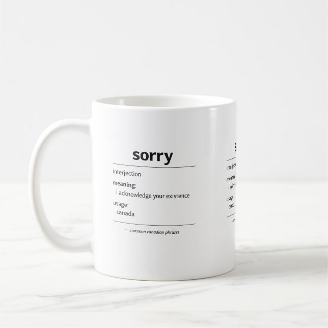 désolé – définition de tasse de phrase canadienne  (Gauche)