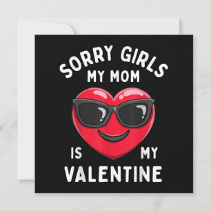 Désolé Filles Ma Maman Est Ma Saint Valentin