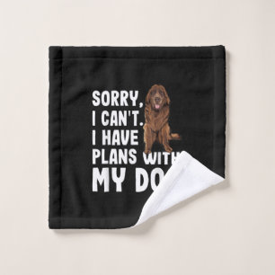 Désolé I Cant I Have Plan With My Newfoundland Dog