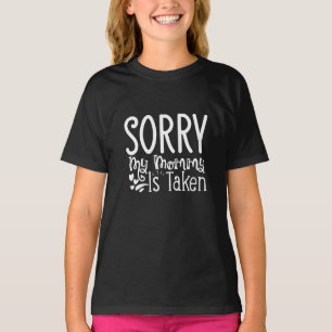 Désolé Ma Maman Est Prise T-Shirt Mignon